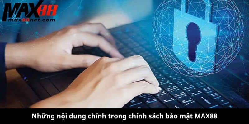 chính sách bảo mật MAX88